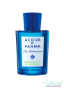 Acqua di Parma Blu Mediterraneo Bergamotto di Calabria EDT 150ml pentru Bărbați și Femei Unisex Fragrances