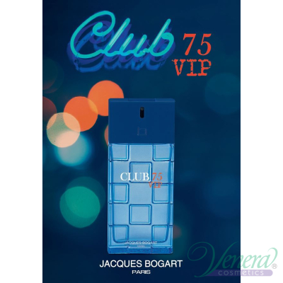Jacques Bogart Club 75 VIP EDT 100ml pentru Bărbați AROME PENTRU BĂRBAȚI