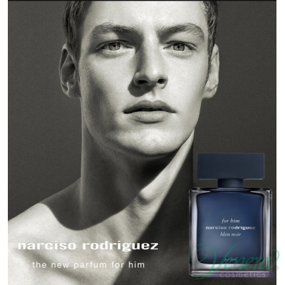 Narciso Rodriguez for Him Bleu Noir Parfum EDP 100ml pentru Bărbați Arome pentru Bărbați