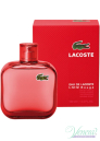 Lacoste L 12.12 Rouge EDT 100ml για άνδρες ασυσκεύαστo Ανδρικά Аρώματα χωρίς συσκευασία